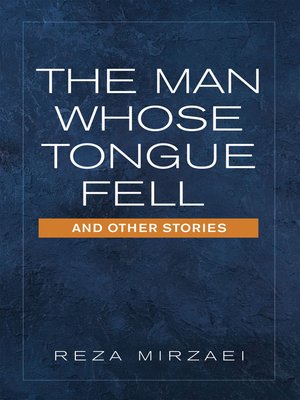 cover image of The Man Whose Tongue Fell  and Other Stories